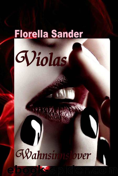 Violas Wahnsinnslover by Florella Sander