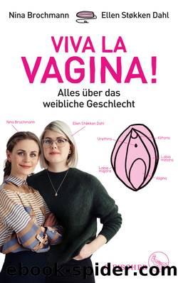 Viva la Vagina! by Ellen Støkken dahl & Ellen Støkken Dahl