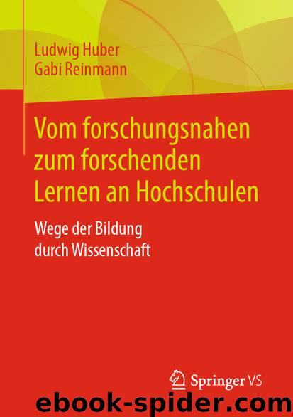 Vom forschungsnahen zum forschenden Lernen an Hochschulen by Ludwig Huber & Gabi Reinmann