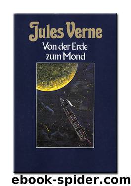 Von Der Erde Zum Mond by Verne Jules
