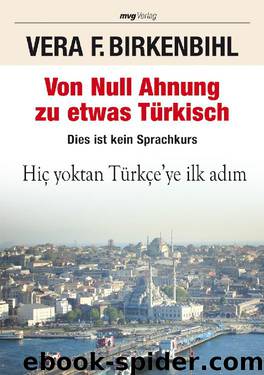 Von null ahnung zu etwas Türkisch: Dies ist kein sprachkurs by Vera F. Birkenbihl