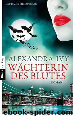 Wächterin des Blutes - Ivy, A: Wächterin des Blutes - Beyond the Darkness by Alexandra Ivy