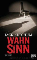 Wahnsinn by Jack Ketchum