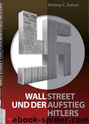 Wall Street und der Aufstieg Hitlers by Antony C Sutton