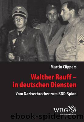 Walther Rauff – In deutschen Diensten by Cüppers Martin