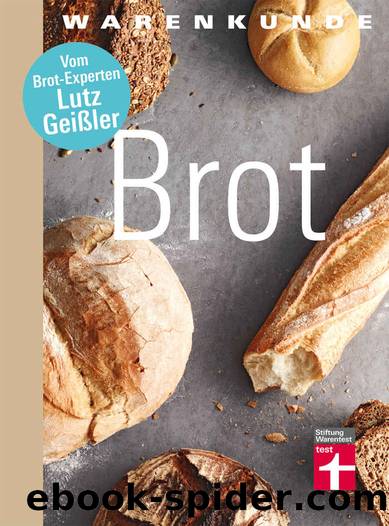 Warenkunde Brot: Gutem Brot auf der Spur (German Edition) by Geißler Lutz