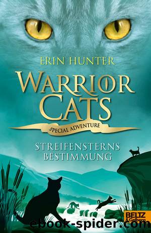 Warrior Cats â Streifensterns Bestimmung by Erin Hunter