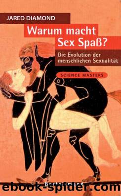 Warum Sex Spass macht by Jared Diamond