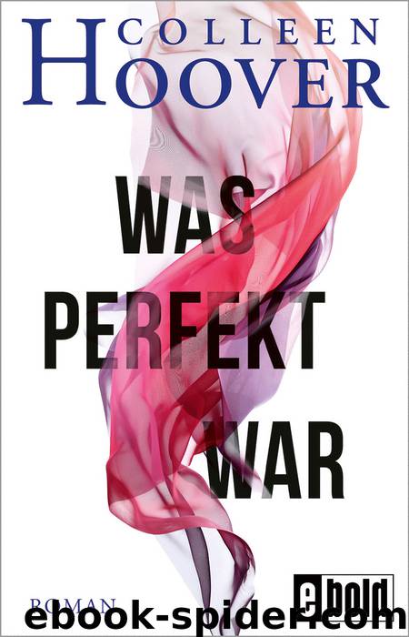 Was perfekt war by Colleen Hoover