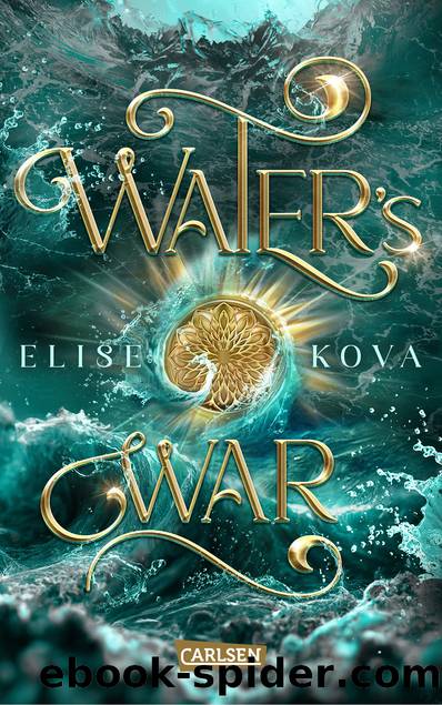 Waterâs War by Elise Kova