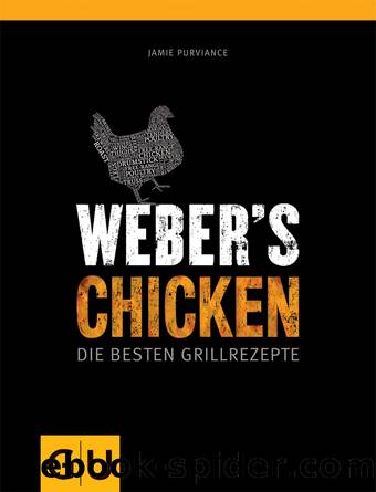 Weber's Chicken - die besten Grillrezepte by Gräfe und Unzer