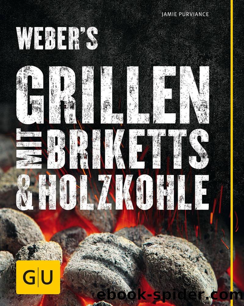 Weber's Grillen mit Briketts & Holzkohle by Purviance Jamie