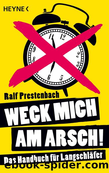 Weck mich am Arsch! by Ralf Prestenbach