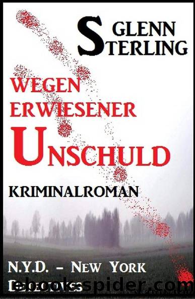 Wegen erwiesener Unschuld: Kriminalroman: N.Y.D. - New York Detectives (German Edition) by Glenn Stirling