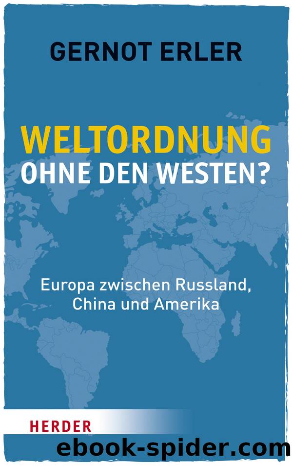 Weltordnung ohne den Westen? by Gernot Erler