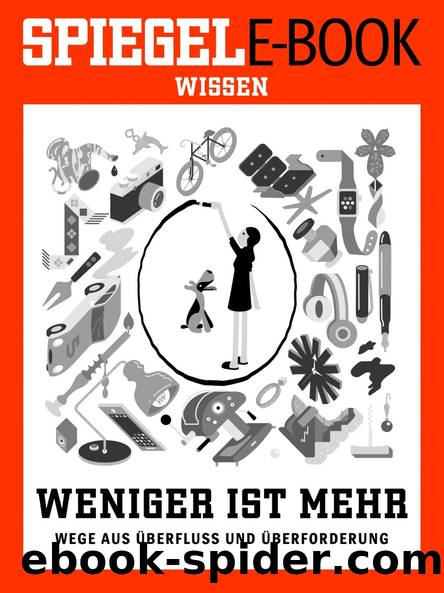 Weniger ist mehr by SPIEGEL-Verlag Rudolf Augstein GmbH & Co. KG