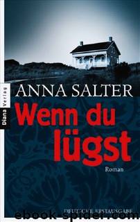 Wenn du lügst by Anna Salter
