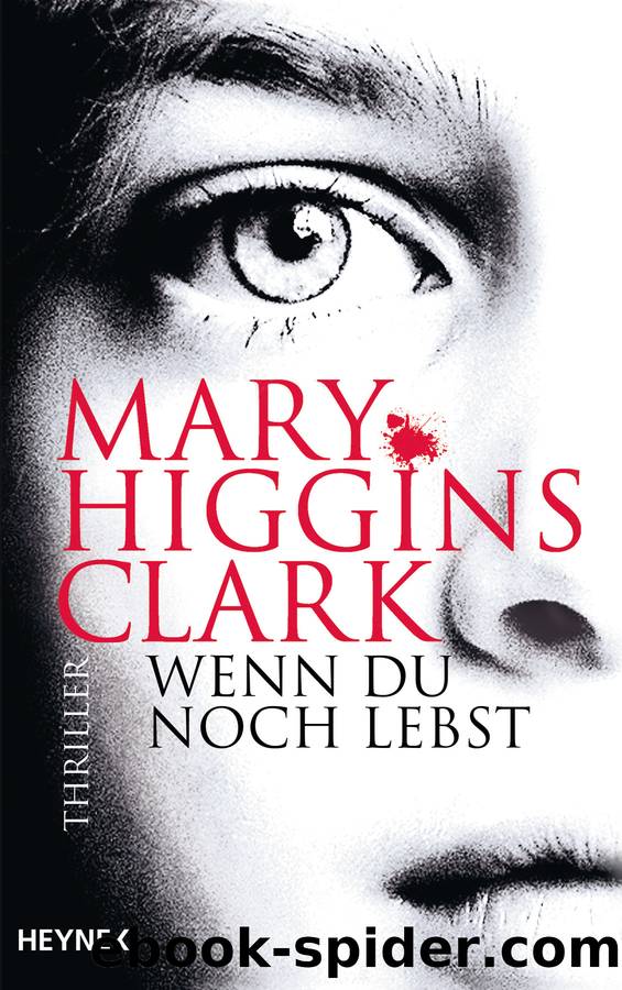Wenn du noch lebst by Mary Higgins Clark