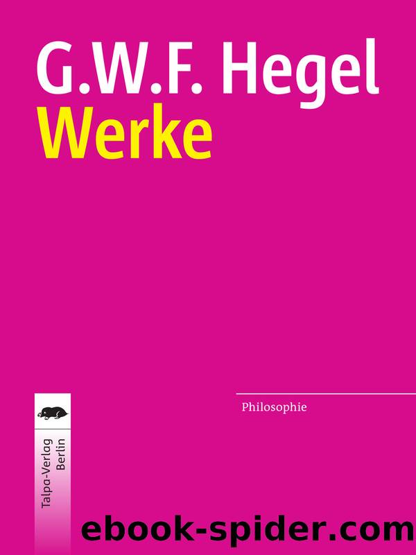 Werke: Vollständige Ausgabe (German Edition) by Georg Wilhelm Friedrich Hegel