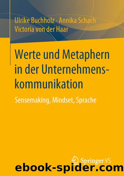 Werte und Metaphern in der Unternehmenskommunikation by Ulrike Buchholz & Annika Schach & Victoria von der Haar