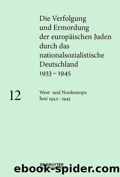 West- und Nordeuropa Juni 1942 â 1945 by Happe Katja;Lambauer Barbara;Maier-Wolthausen Clemens
