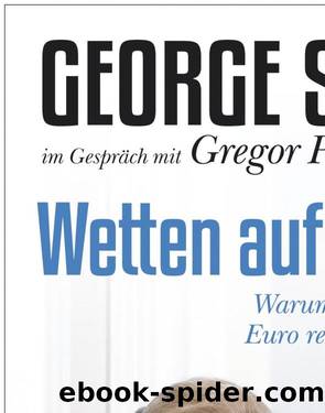 Wetten auf Europa by Soros George; Schmitz Gregor Peter