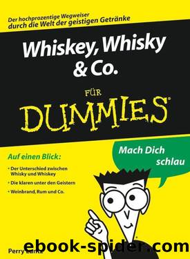 Whiskey, Whisky & Co. für Dummies (Fur Dummies) by Perry Luntz & Jürgen Dubau