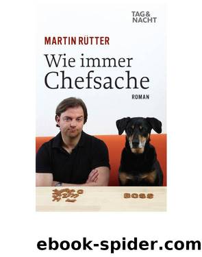 Wie Immer Chefsache by Martin Rütter