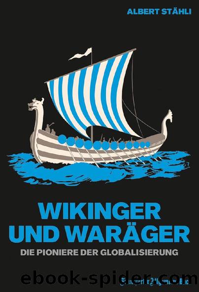 Wikinger und Waräger by Albert Stähli