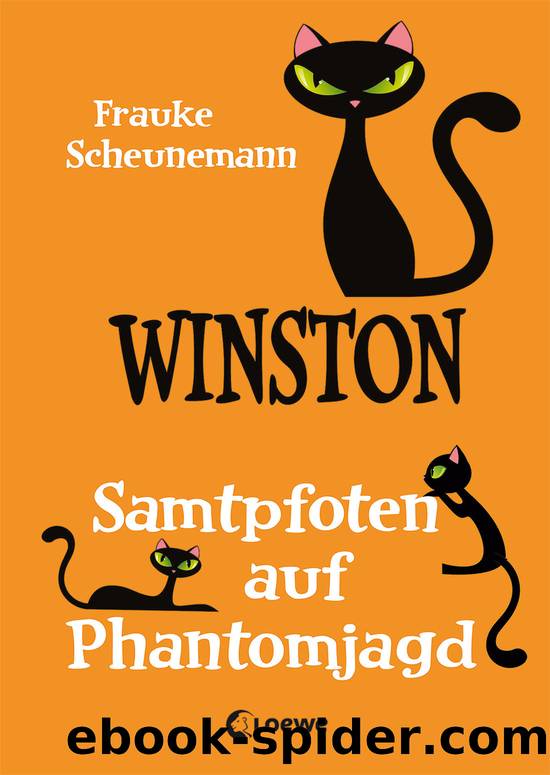 Winston - Samtpfoten auf Phantomjagd by Frauke Scheunemann