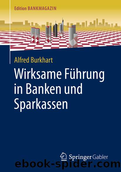Wirksame Führung in Banken und Sparkassen by Alfred Burkhart