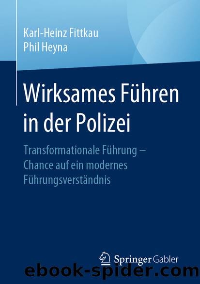 Wirksames Führen in der Polizei by Karl-Heinz Fittkau & Phil Heyna
