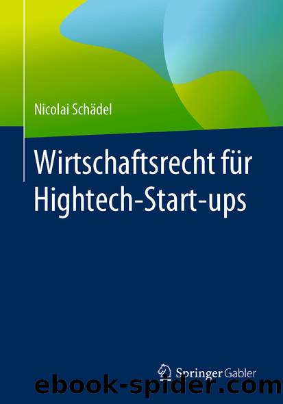 Wirtschaftsrecht für Hightech-Start-ups by Nicolai Schädel