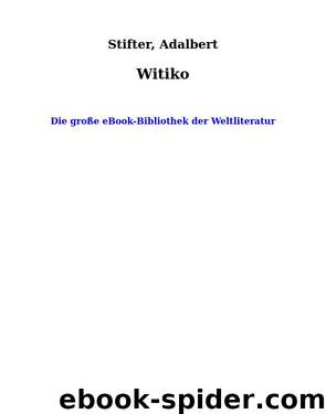 Witiko by Stifter Adalbert