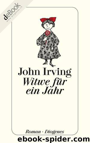 Witwe für ein Jahr (German Edition) by Irving John
