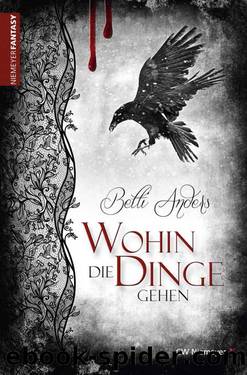 Wohin die Dinge gehen (German Edition) by Anders Betti