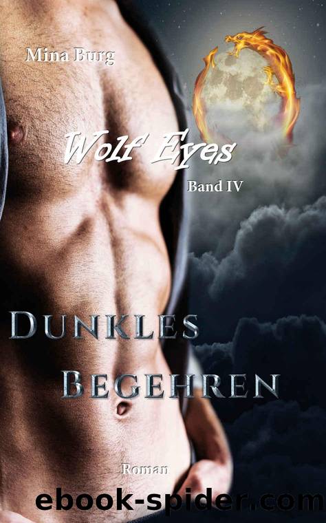 Wolf Eyes: Dunkles Begehren (German Edition) by Mina Burg