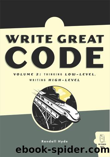 Write Great Code, Volume 2 by Randall Hyde