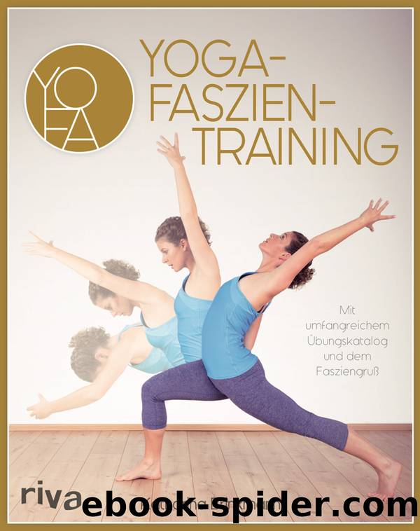 Yoga - Faszien - Training by Brinkmann Katharina