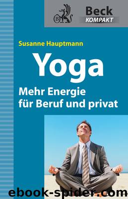 Yoga - mehr Energie für Beruf und privat by C.H.Beck