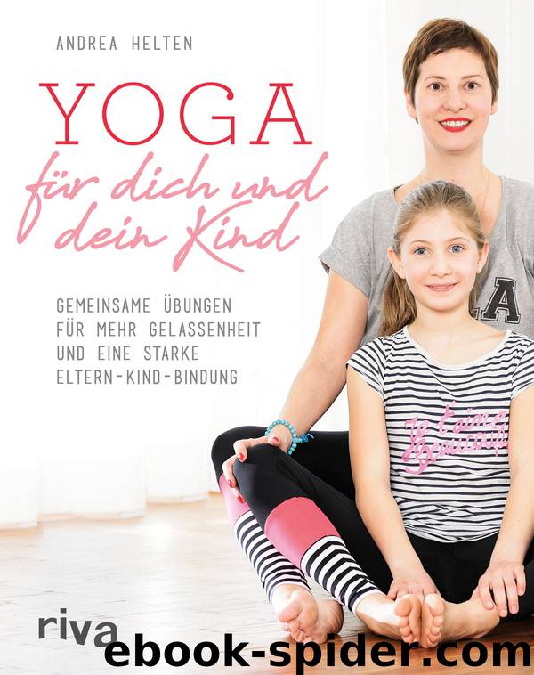 Yoga für dich und dein Kind by Andrea Helten