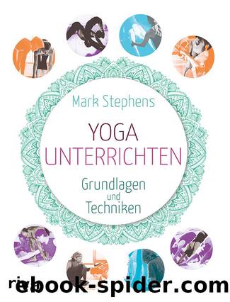 Yoga unterrichten: Grundlagen und Techniken (German Edition) by Mark Stephens