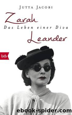 Zarah Leander. Das Leben einer Diva by Jacobi Jutta