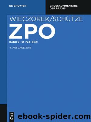 Zivilprozessordnung und Nebengesetze by Dr. Bernhard Wieczorek & Professor Dr. Dr. h.c. Rolf A. Schütze