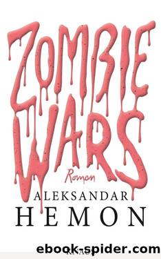 Zombie Wars by Hemon Aleksandar