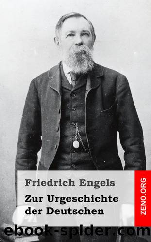 Zur Urgeschichte der Deutschen by Friedrich Engels