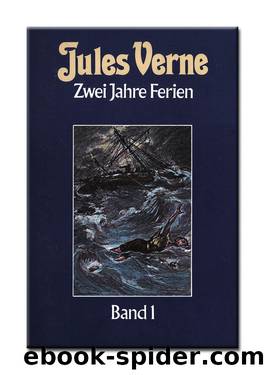 Zwei Jahre Ferien Band 1 by Verne Jules