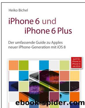 iPhone 6 und iPhone 6 Plus by Heiko Bichel