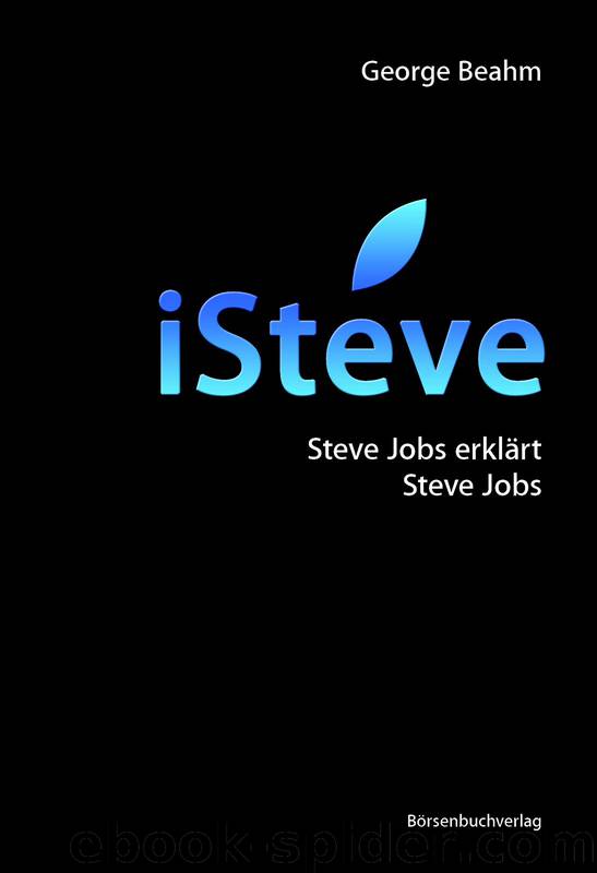iSteve - Steve Jobs erklärt Steve Jobs by George Beahm
